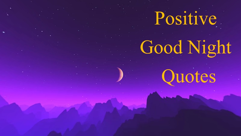 Positive Good Night Quotes